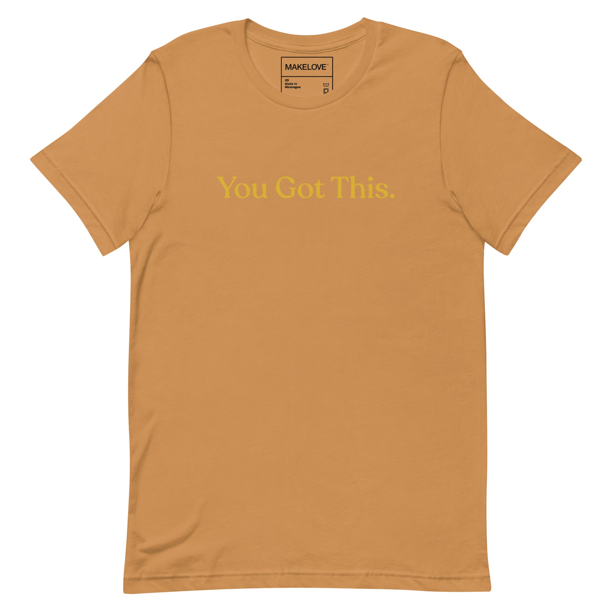 MAKELOVE™ You Got This Unisex T-Shirt