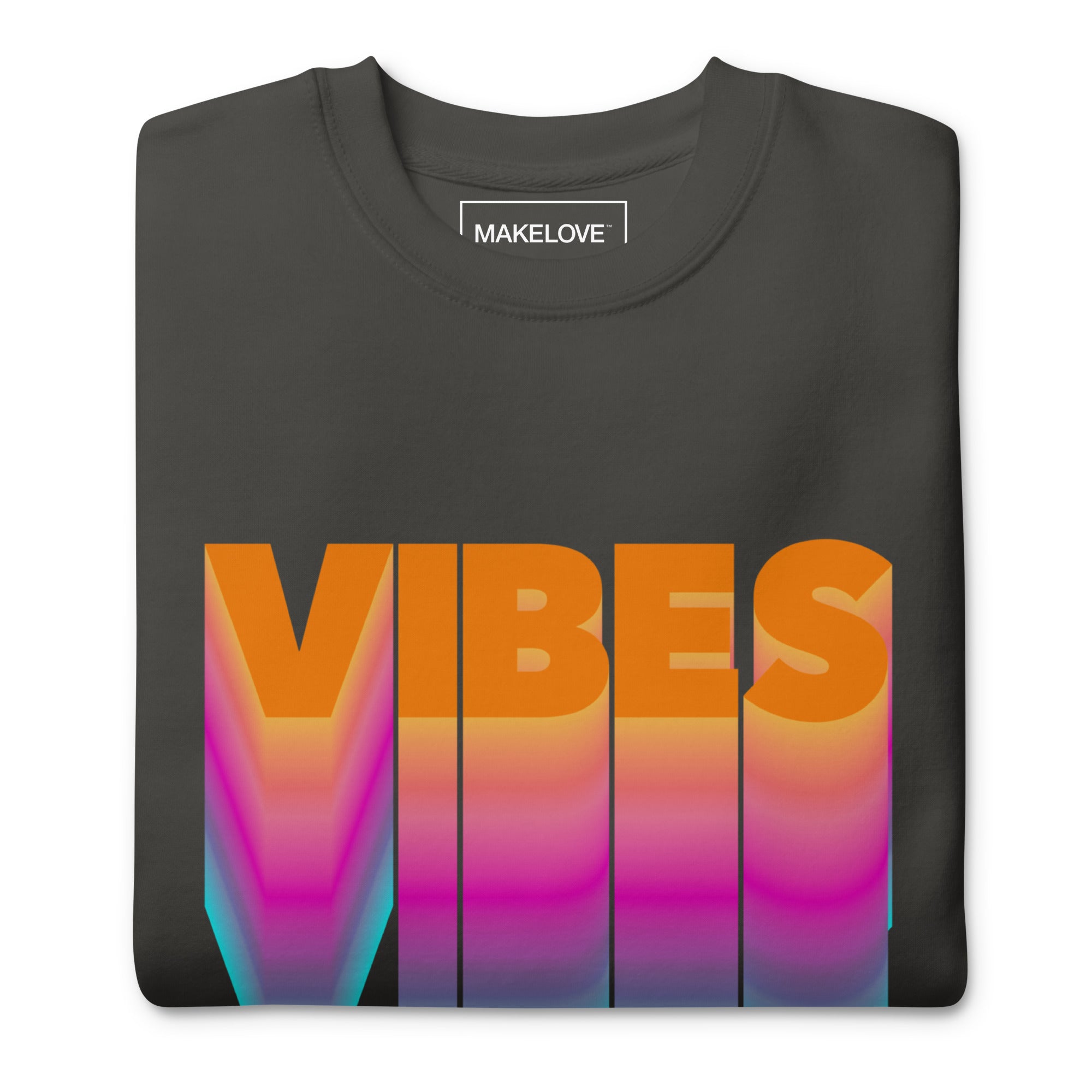 MAKELOVE™ VIBES Unisex Premium Sweatshirt