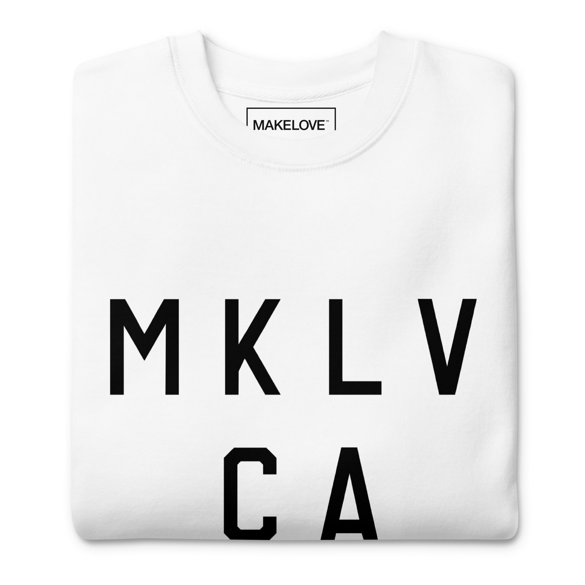 MAKELOVE™ MKLV CA Unisex Premium Sweatshirt