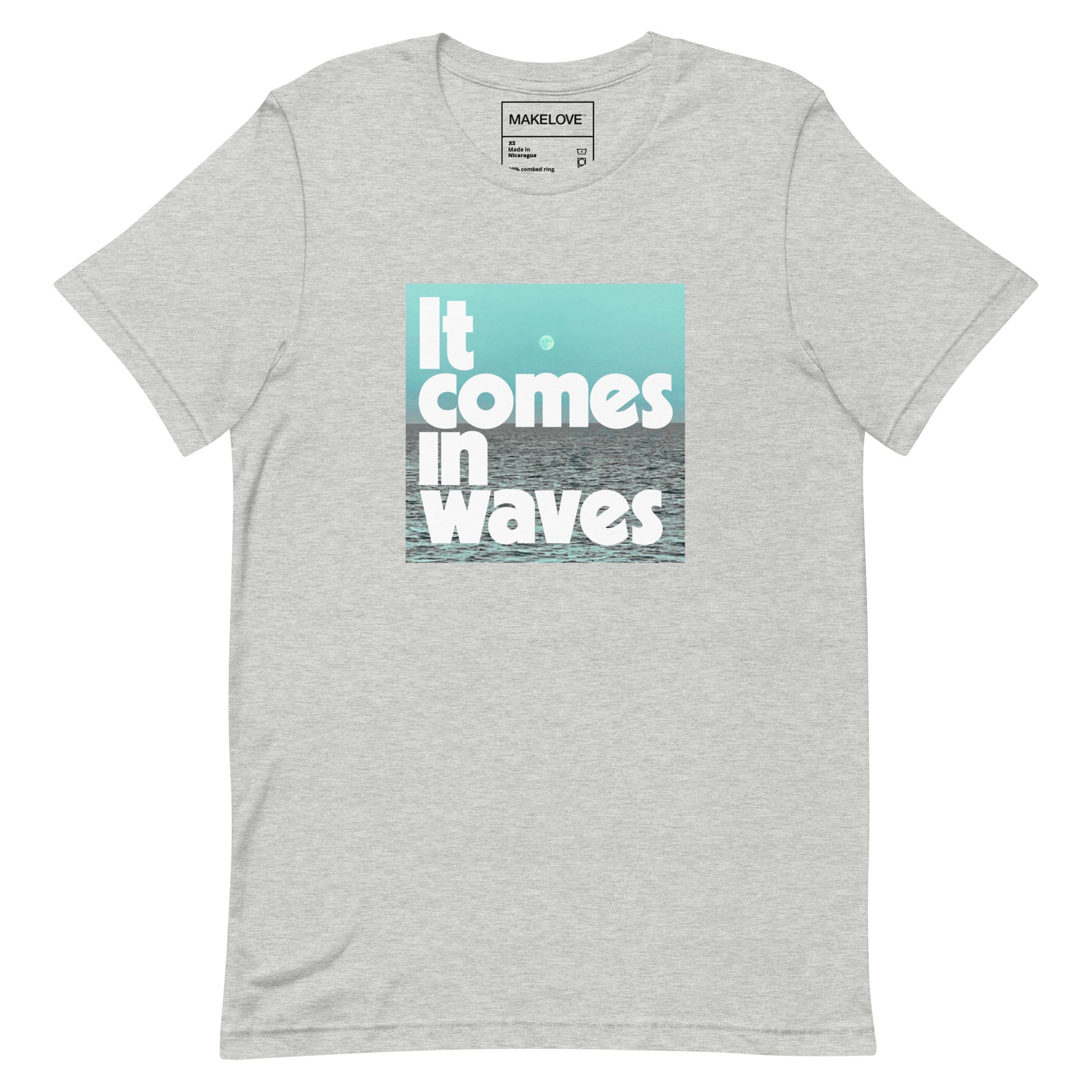 MAKELOVE™ It Comes In Waves Unisex T-Shirt