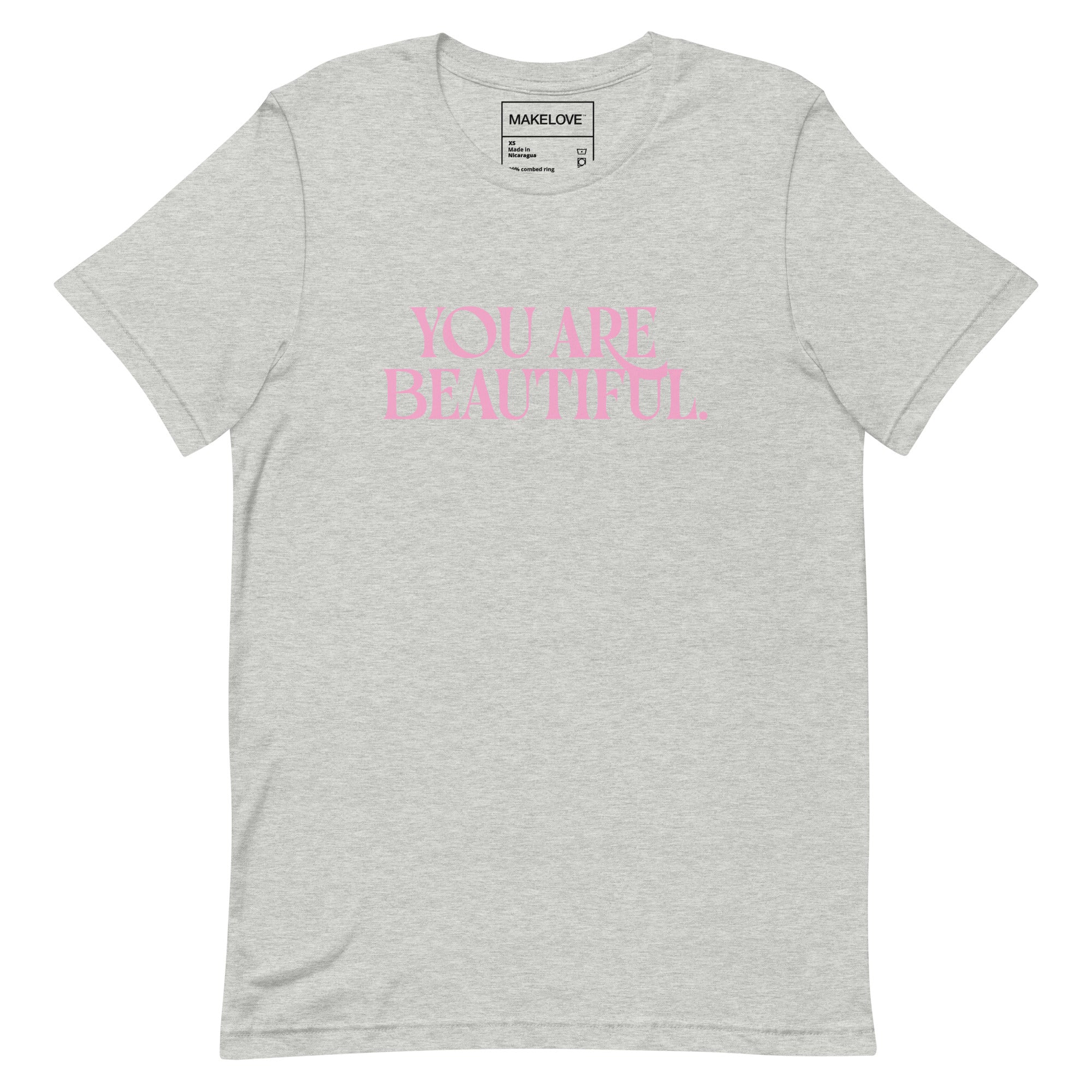 MAKELOVE™ You Are Beautiful Unisex T-Shirt