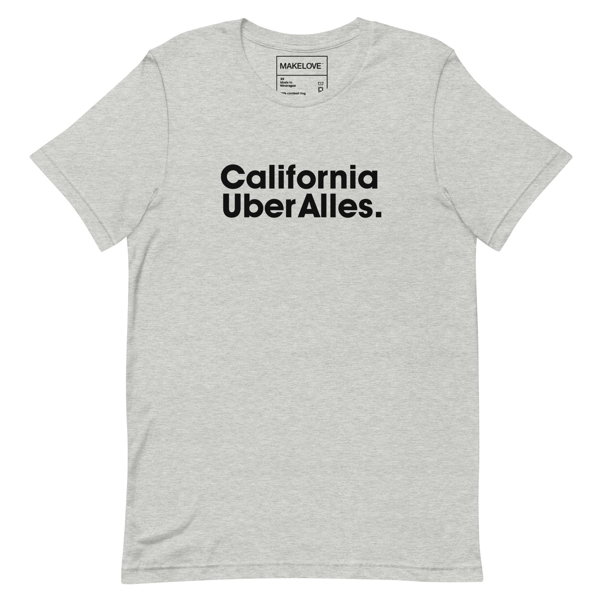 MAKELOVE™ California Uber Alles Unisex T-Shirt