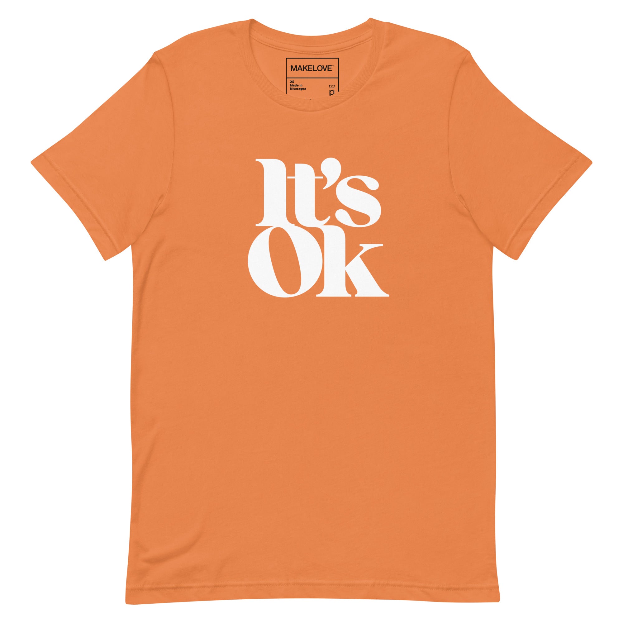 MAKELOVE™ It's OK Unisex T-Shirt