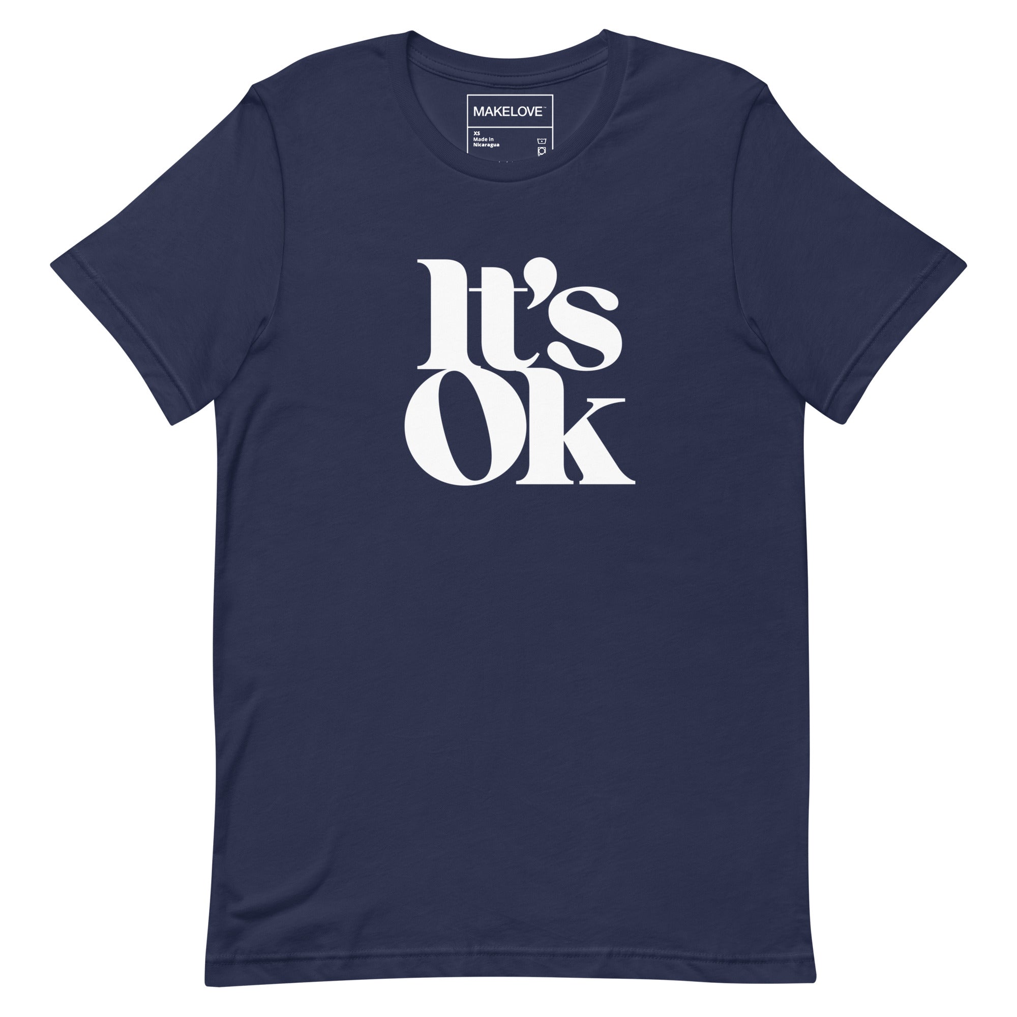 MAKELOVE™ It's OK Unisex T-Shirt