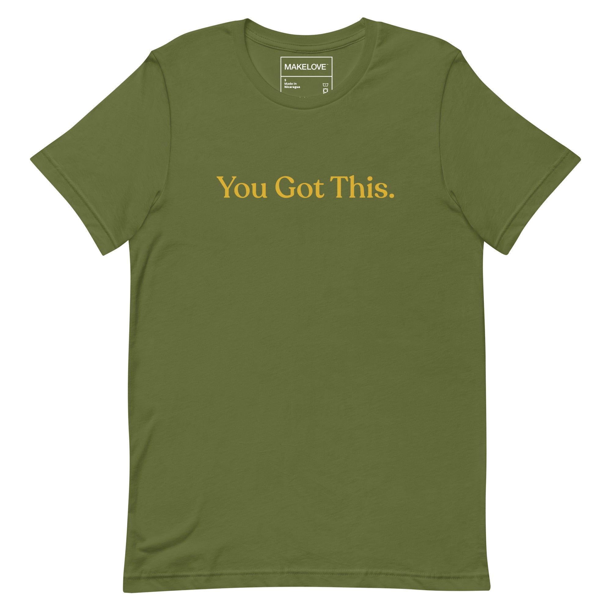 MAKELOVE™ You Got This Unisex T-Shirt