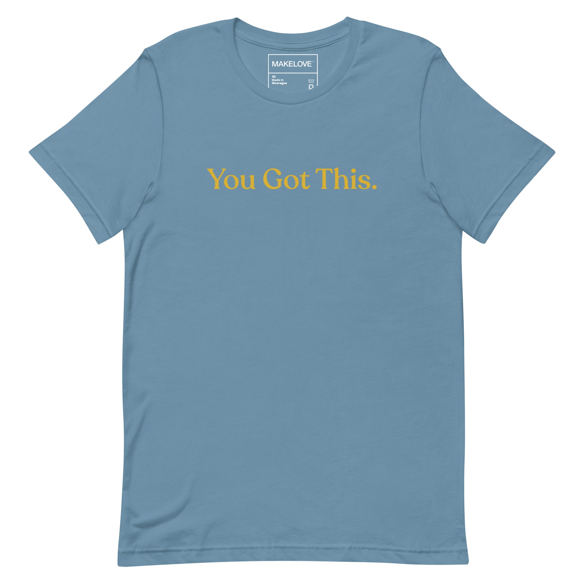 MAKELOVE™ You Got This Unisex T-Shirt