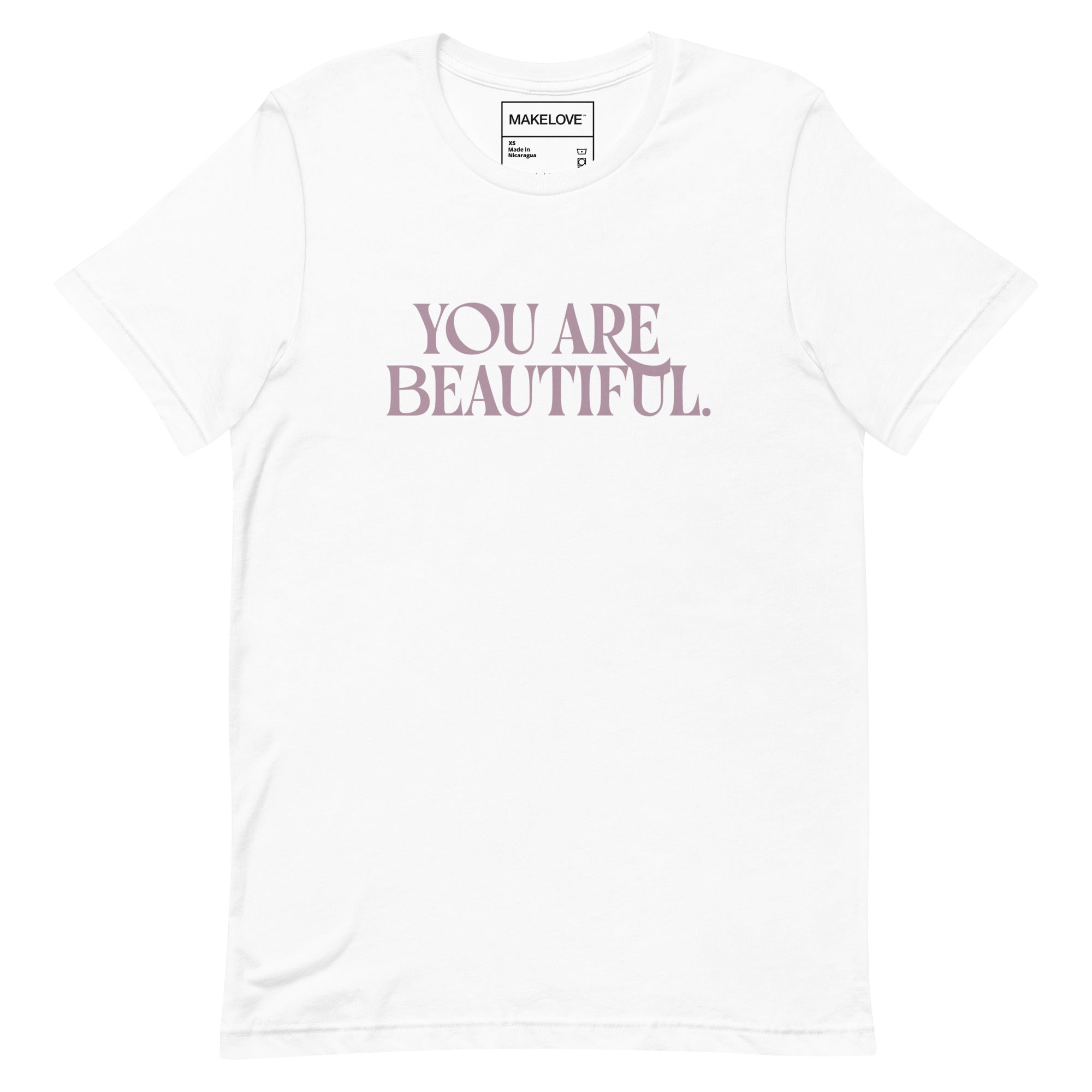 MAKELOVE™ You Are Beautiful Unisex T-Shirt